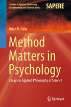 Studies in Applied Philosophy, Epistemology and Rational Ethics 45 - Method Matters in Psychology