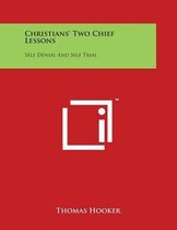 Christians' Two Chief Lessons