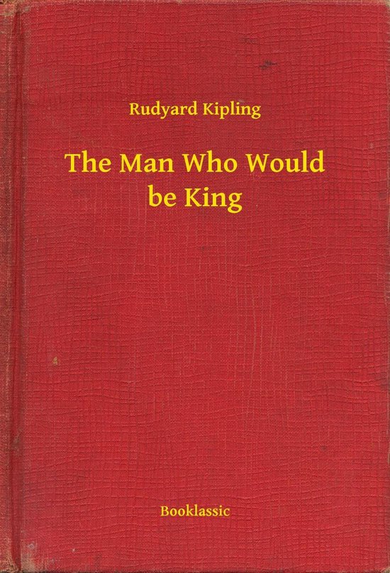The Man Who Would be King - cover