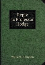 Reply to Professor Hodge