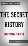 The Secret History: by Donna Tartt Conversation Starters