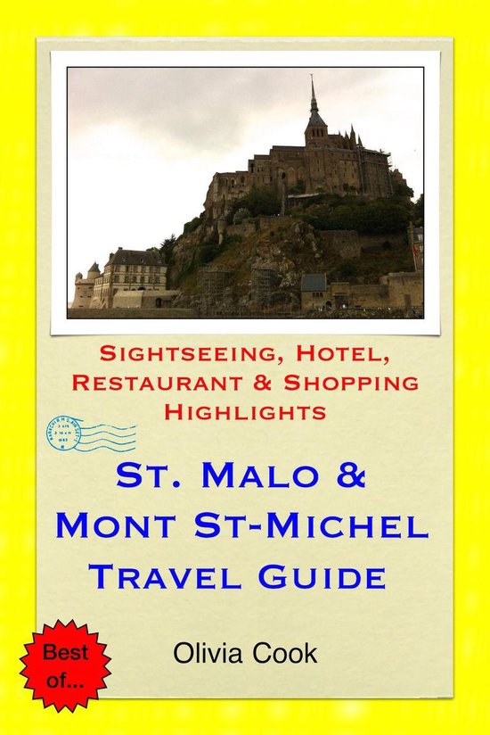 Saint Malo & Mont St-Michel Travel Guide - Sightseeing, Hote ... - cover