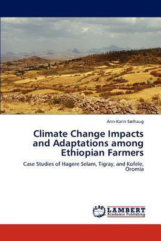 Climate Change Impacts and Adaptations Among Ethiopian Farmers ...