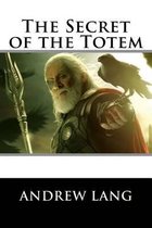 The Secret of the Totem