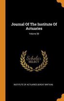 Journal of the Institute of Actuaries; Volume 38