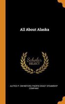 All about Alaska
