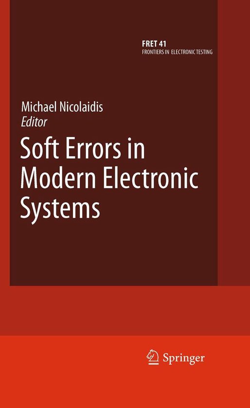 Frontiers in Electronic Testing 41 - Soft Errors in Modern E ... - cover