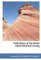 Publications of the Rhode Island Historical Society