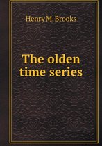 The olden time series