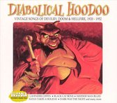 Diabolical Hoodoo: Devilry, Doom & Hellfire 1920-1952