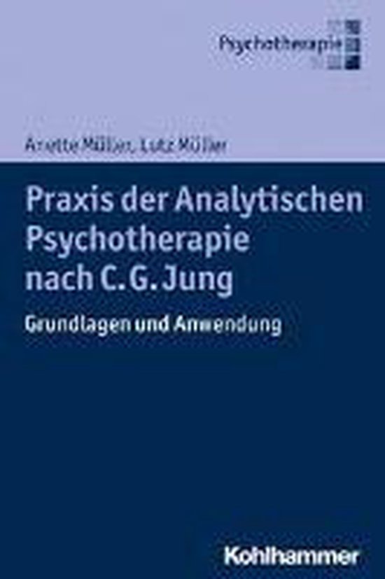 Praxis der Analytischen Psychotherapie nach C. G. Jung - cover