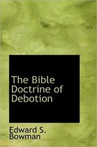 The Bible Doctrine of Debotion