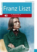 Eyrolles Pratique - Franz Liszt
