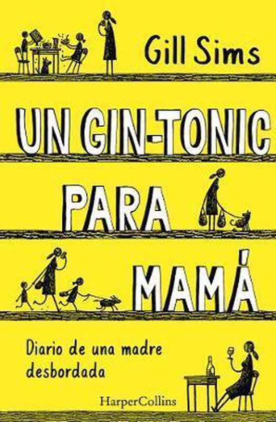 Livre 'Un Gin-Tonic Para Mamá' par Gill Sims, avec des illustrations d'une mère et d'enfants.