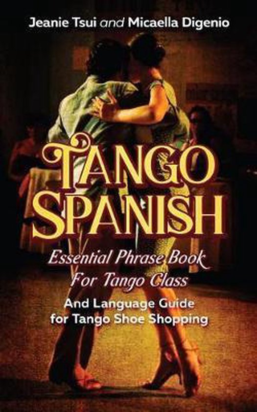 Tango Spanish, Micaella Digenio 9781793988904 Boeken