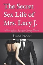 The Secret Sex Life of Mrs. Lucy J.