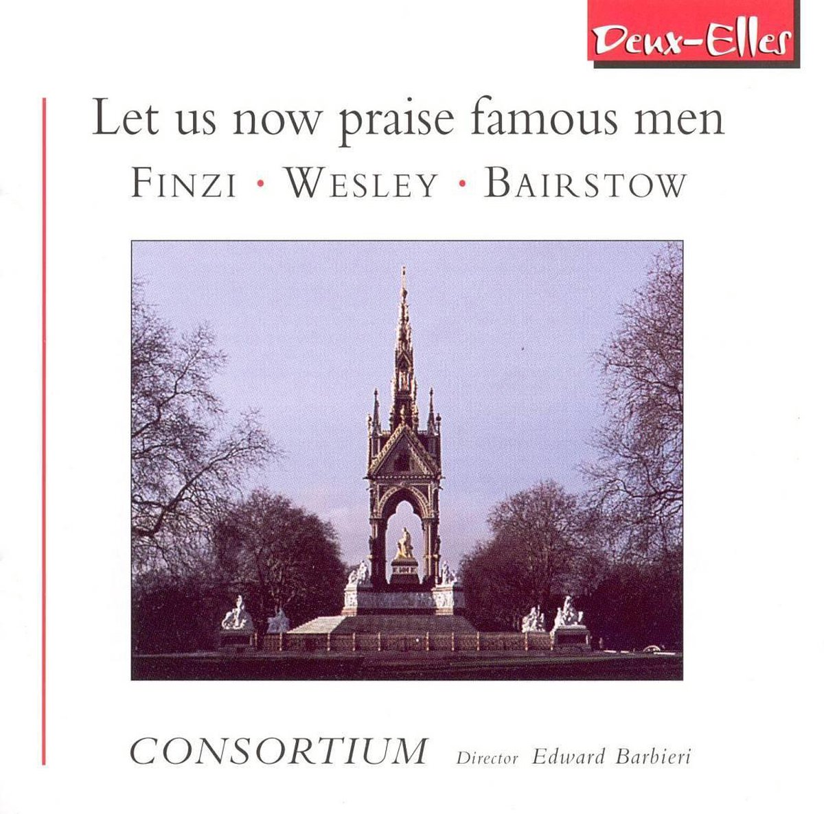 Let us now praise famous men - Finzi, Wesley etc / Barbieri, Consortium