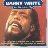 BARRY WHITE LET MUSIC PLAY