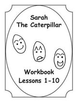 Sarah The Caterpillar Workbook 1-10