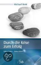 Durch die Krise zum Erfolg