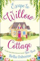 Escape to Willow Cottage (Willow Cottage Series)