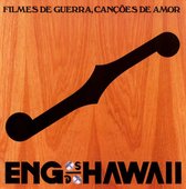 Filmes de Guerra, Cancoes de Amor