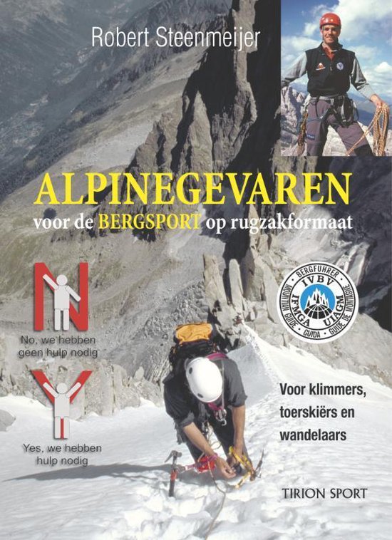 Cover van het boek 'Alpinegevaren voor de bergsport op rugzakformaat' van Robert Steenmeijer