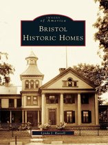 Images of America - Bristol Historic Homes