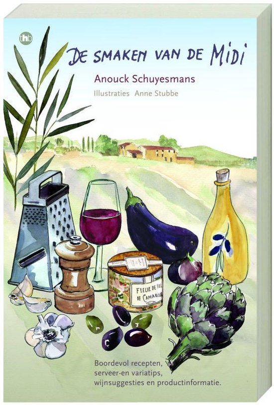 Boek 'De Smaken Van De Midi' met aquarelillustraties van ingrediënten zoals artisjok, aubergine, knoflook, olijven, pepermolen en een rasp.