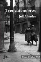 Narratives 106 - Trencatenebres