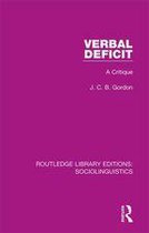 Routledge Library Editions: Sociolinguistics - Verbal Deficit