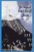 The Steps of the Life of Christ