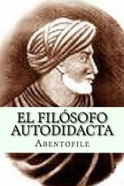 El Filosofo Autodidacta (Spanish Edition)