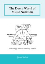 The Dotty World of Music Notation