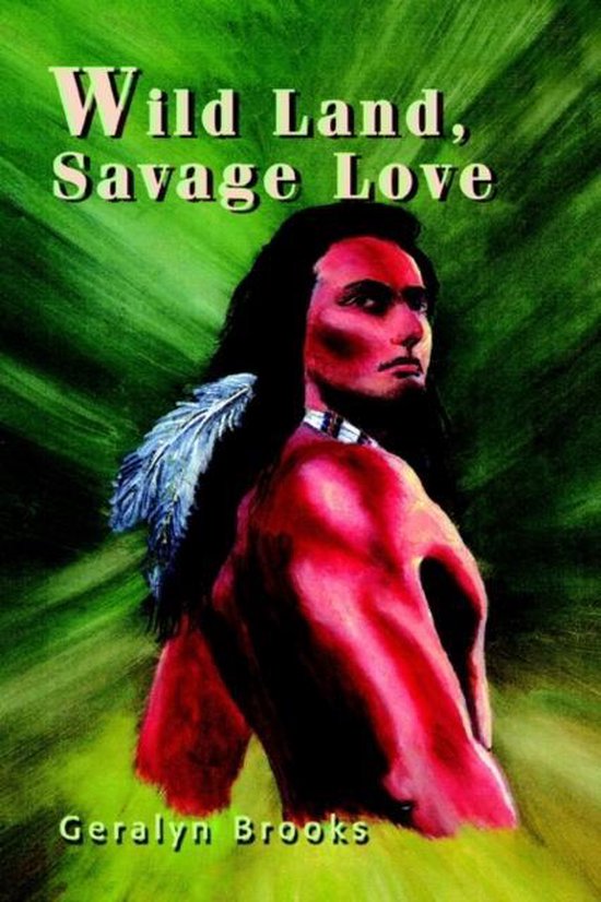 Wild Land, Savage Love