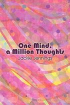 One Mind, a Million Thoughts