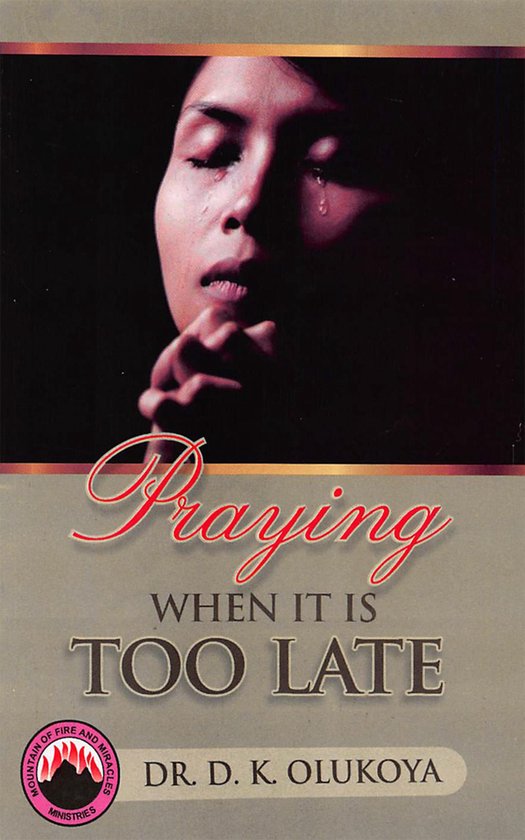 Boek 'Praying When It Is Too Late' met een vrouw die bidt met tranen op haar gezicht.