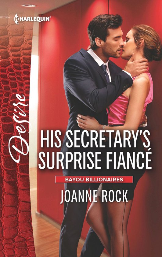 Bayou Billionaires 2 - His Secretary's Surprise Fiancé - cover