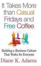 It Takes More Than Casual Fridays & Free