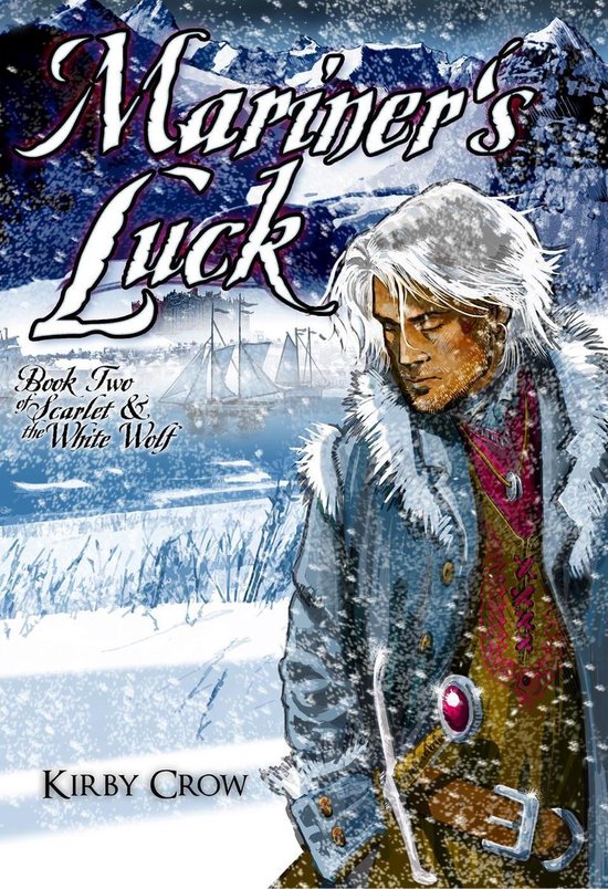 Scarlet and the White Wolf 2 - Mariner's Luck (ebook), Kirby Crow ...