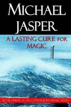 A Lasting Cure for Magic