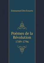 Poemes de la Revolution 1789-1796