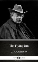 Delphi Parts Edition (G. K. Chesterton) 11 - The Flying Inn by G. K. Chesterton (Illustrated)
