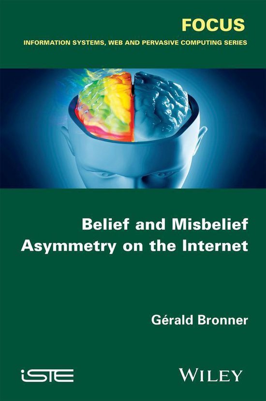 Belief and Misbelief Asymmetry on the Internet - cover