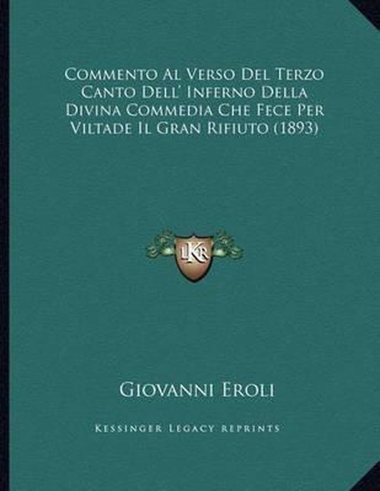 8α) Copui che fece per vilta il gran rifiuto (=εκείνος που είπε από δειλία το μεγάλο όχι) Κ