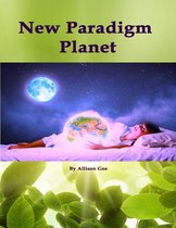 New Paradigm Planet