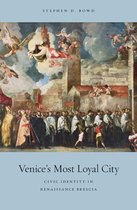 Venices Most Loyal City