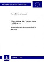 Europaeische Hochschulschriften / European University Studie- Die Sinfonik Der Generazione Dell'ottanta