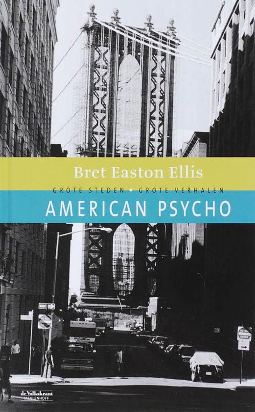 Zwart-wit foto van de Manhattan Bridge in New York. Titel: Bret Easton Ellis American Psycho.