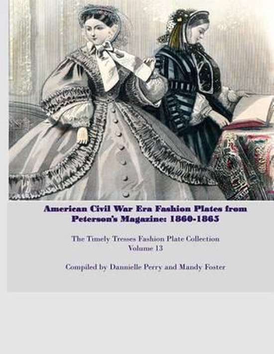 Amercian Civil War Fashion Plates Peterson's Magazine 1860-1 ... - cover
